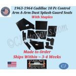 NEW 1963 1964 Cadillac Deville Eldorado Fleetwood 10 Pc CONTROL ARM A-ARM DUST SPLASH GUARD SEALS WITH STAPLES CAD-ASL-075